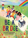 Cover image for Be a Bridge